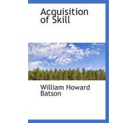 Acquisition of Skill
