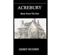ACREBURY: Shots From The Past