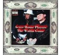 Acres Home Players - Waitin' Game
