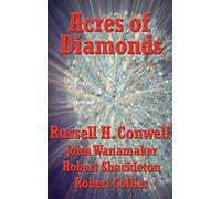 Acres of Diamonds: A Short Classic on Opportunity and Success