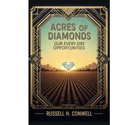 Acres of Diamonds: Our Every-day Opportunities