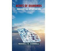 Acres of Diamonds: Our Every-day Opportunities