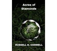 Acres of Diamonds: Our Every-day Opportunities