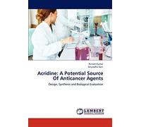 Acridine: A Potential Source Of Anticancer Agents: Design, Synthesis and Biological Evaluation