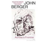 Across a Frontier : Selected Essays: chosen by Teju Cole