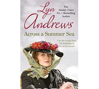 Across a Summer Sea: A warm-hearted, dramatic and nostalgic saga