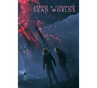 Across a Thousand Dead Worlds