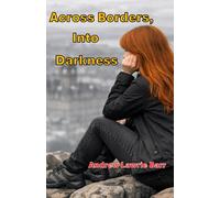 Across Borders, Into Darkness (Scarlett Thornley Series)