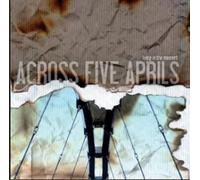 Across Five Aprils - Living In The Moment