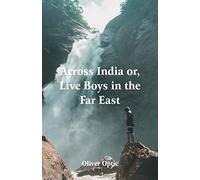 Across India: Live Boys in the Far East