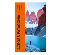 Across Patagonia