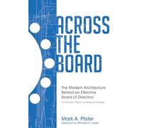 Across The Board: The Modern Architecture Behind an Effective Board of Directors