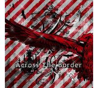 Across The Border ‰‰ñŒÀ’è”ÕAƒ^ƒCƒv