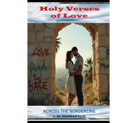 Across The Borderline: Satanic Verses of Love: 6 (Holy Verses of Love)