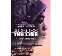 Across the Line (DVD) Stephan James Sarah Jeffery Shamier Anderson (US IMPORT)