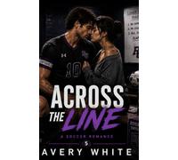 Across the Line (Locker Room Rules: A College Sports Romance Series)