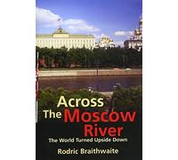 Across the Moscow River - The World Turned Upside Down