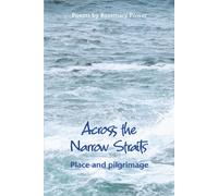 Across the Narrow Straits : Place and pilgrimage