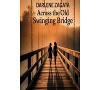 Across the Old Swinging Bridge