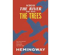 Across the River and into the Trees (Vintage Classics)