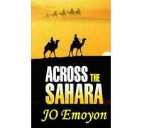 ACROSS THE SAHARA