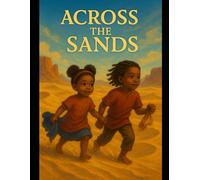 Across The Sands (Asani's Dreamworld Diaries)
