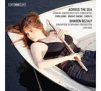 Across the Sea: Chinese-American Flute Concertos