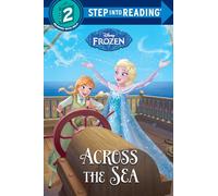 Across the Sea (Disney Frozen) (Step Into Reading)