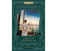 Across the Star-Kissed Sea (Proper Romance Regency)