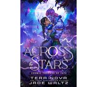 Across the Stars: An Alien Dragonrider Romance (Cosmic Threads of Fate)