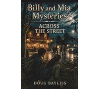 Across the Street (Billy & Mia Mysteries)