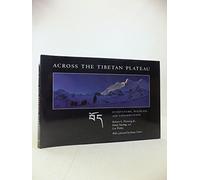 Across the Tibetan Plateau - Ecosystems, Wildlife and Conservation