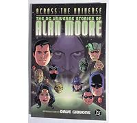 Across the Universe: The Dc Universe Stories of Alan Moore