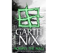 Across the Wall: A Tale of the Abhorsen and Other Stories (Sago Mini)