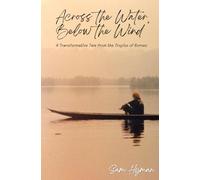Across the Water, Below the Wind