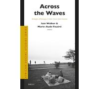 Across the Waves: Strategies of Belonging in Indian Ocean Island Societies: 44 (African Social Studies)