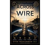 Across the Wire: One Message. Two Centuries. Six Families. One Humanity.