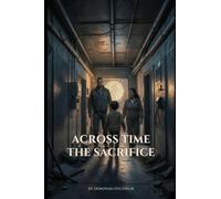 Across Time: The sacrifice