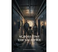 Across time: The sacrifice
