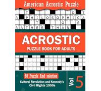 Acrostic Puzzle Book vol-5: The Story of a Changing America: From Cultural Revolution and Kennedy’s Vision to the Triumph of Civil Rights - for Adults and Seniors (Acrostic Book Vol 1 - Vol 6)
