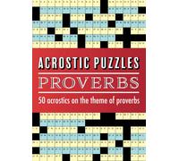 Acrostic Puzzles: Proverbs: 50 acrostics on the theme of proverbs