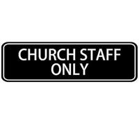 Acrylic Church Staff Only Sign - for Church Ministerial Backstage Areas, Religious Event Control Rooms, and Clergy-only Workspaces, 3x9 Inch.