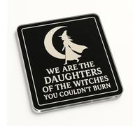 Acrylic Coaster Gift with Empowering Witch Silhouette Design - Daughters of Dark Feminist Home Decor for Inspirational Use