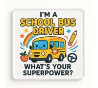 Acrylic Coaster Gift with Heroic Whimsy School Bus Design - Playful Thank You Present for Special People, Teachers, Bus Drivers