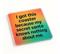 Acrylic Coaster Gift with Secret Santa Wit Design - Playful Christmas Surprise for Colleagues with Humour