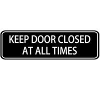 Acrylic Keep Door Closed at All Times Sign, for Unisex Bathrooms, Businesses & Public Areas, Easy-Install, 3x9 inch.