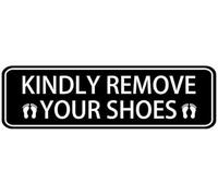 Acrylic Kindly Remove Your Shoes Sign, Strong Self-Adhesive with White Letters on Black, for Offices, Businesses & Homes, 3x9 inch.