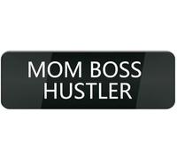 Acrylic Mom Boss Hustler Sign for Home Office Door Decor, Business Women's Co-Working Spaces, and Female Entrepreneurship Studio Entrances, 3x9 Inch.