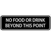 Acrylic No Food Or Drink Beyond This Point Sign, White on Black for Office Zones, Event Spaces, 3x9 Inch.