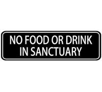 Acrylic No Food Or Drink in Sanctuary Sign, White on Black for Church Sanctuaries, Religious Halls, 3x9 Inch.